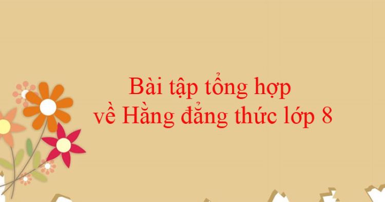 7 hằng đẳng thức lớp 8